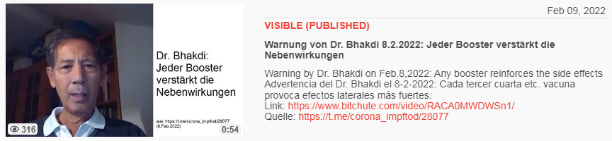 Video vom 9.2.2022: Warnung von Dr. Bhakdi
8.2.2022: Jeder Booster verstärkt die Nebenwirkungen Video vom 9.2.2022: Warnung von Dr. Bhakdi
8.2.2022: Jeder Booster verstärkt die Nebenwirkungen