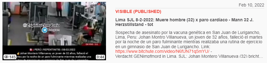 Video vom 10.2.2022: Tod im Fitnesscenter: Lima
SJL 8-2-2022: Muere hombre (32) x paro cardíaco - Mann
32 J. Herzstillstand - tot Video vom 10.2.2022:
Tod im Fitnesscenter: Lima SJL 8-2-2022: Muere hombre
(32) x paro cardíaco - Mann 32 J. Herzstillstand -
tot