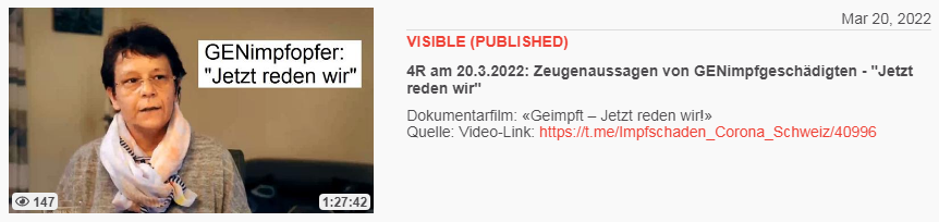 Video vom 20.3.2022: 4R am 20.3.2022:
Zeugenaussagen von GENimpfgeschädigten - "Jetzt
reden wir" Video vom 20.3.2022: 4R am
20.3.2022: Zeugenaussagen von GENimpfgeschädigten -
"Jetzt reden wir"